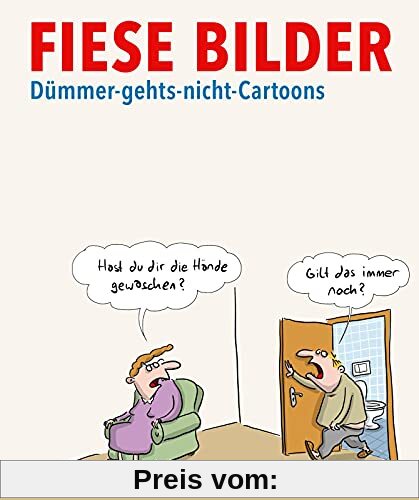 Fiese Bilder - Dümmer-geht's-nicht-Cartoons